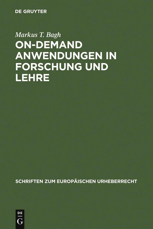 On-demand Anwendungen in Forschung und Lehre: Die Offentliche Zuganglichmachung Fur Unterricht Und Forschung Im Rechtsvergleich Zwischen Schweden Und ... 6 (Schriften Zum Europäischen Urheberrecht)