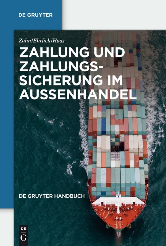 Zahlung Und Zahlungssicherung Im Außenhandel (de Gruyter Handbuch)