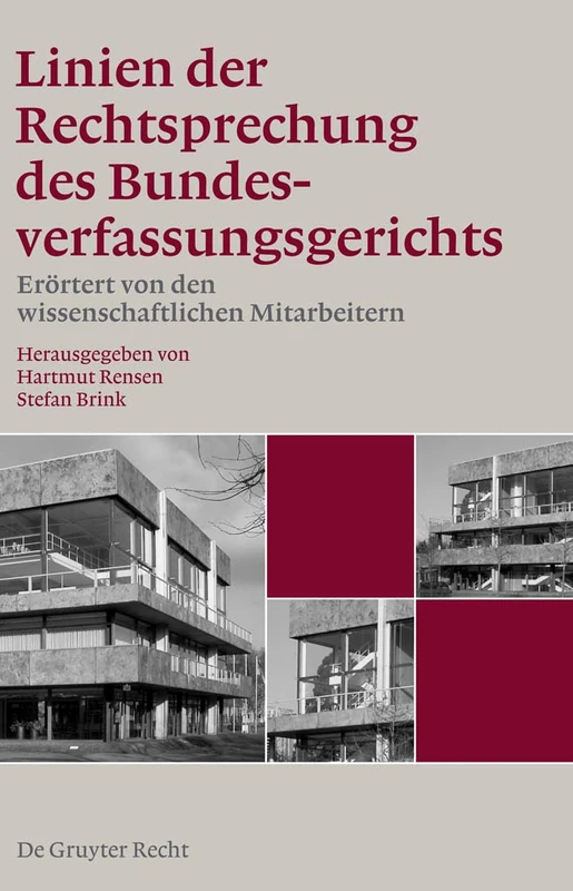 Linien der Rechtsprechung des Bundesverfassungsgerichts - erörtert von den wissenschaftlichen Mitarbeiterinnen und Mitarbeitern, Band 1, Linien der ... wissenschaftlichen Mitarbeiterinnen und Mit