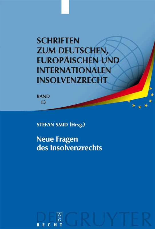 Neue Fragen des Insolvenzrechts: Insolvenzrechtliches Symposium der Hanns-Martin Schleyer-Stiftung in Kiel 8./9. Juni 2007: 13 (Schriften zum ... und internationalen Insolvenzrecht, 13) - Image 1