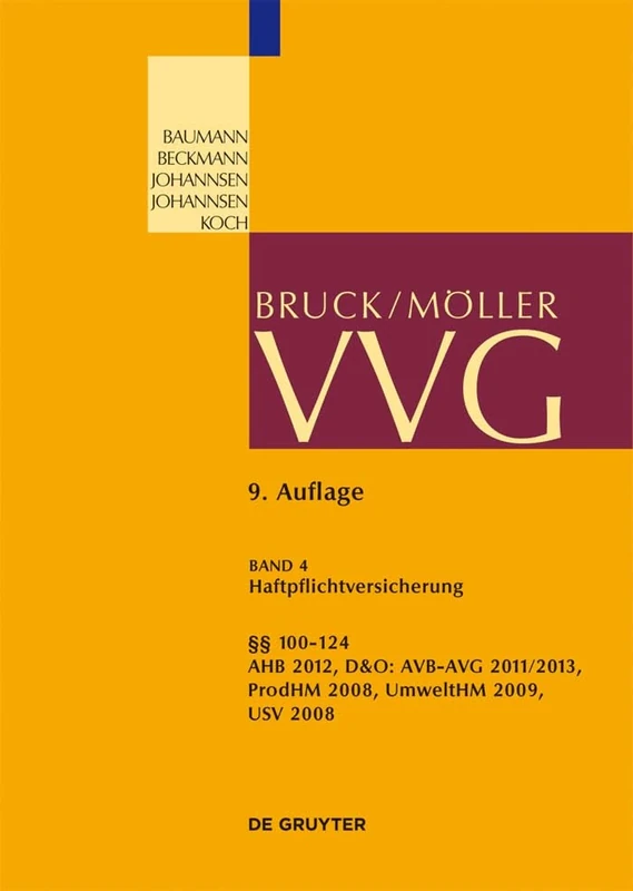 §§ 100-124 VVG: AHB 2012, D&O, Produkt, Umwelt (Großkommentare der Praxis)