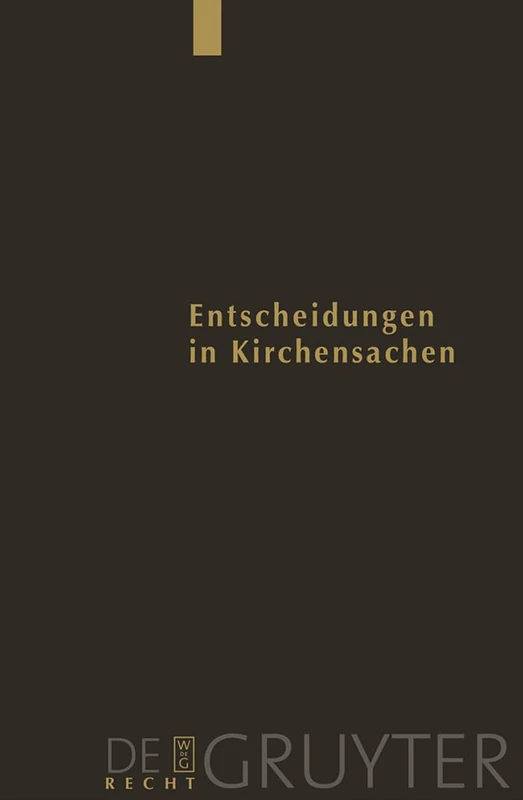 Entscheidungen Des Reichsgerichts in Strafsachen: Entscheidungen in Kirchensachen Seit 1946: 44