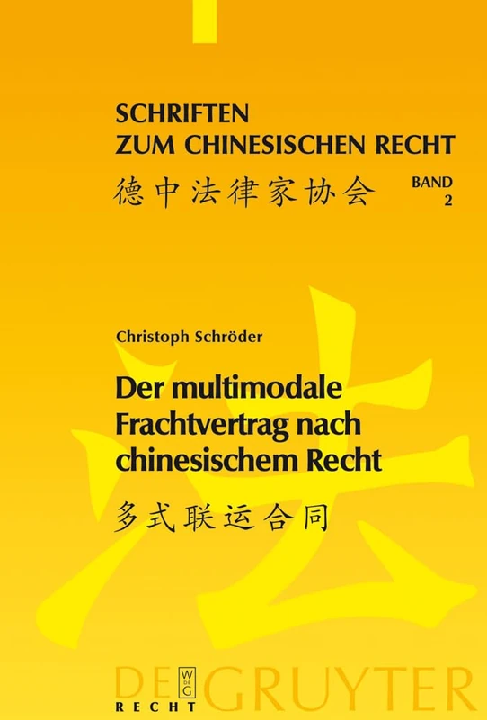 Der multimodale Frachtvertrag nach chinesischem Recht: 2 (Schriften Zum Chinesischen Recht) - Image 1
