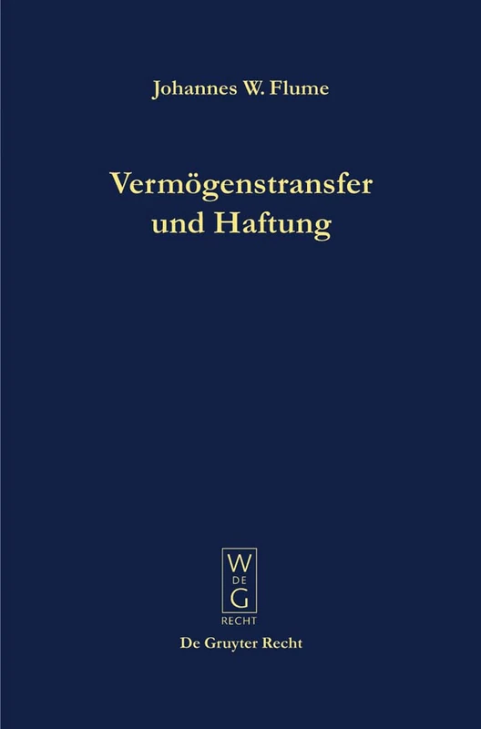 Vermögenstransfer und Haftung: Eine Studie Zur Nutzbarmachung Der Universalsukzession Fur Die Unternehmenspraxis