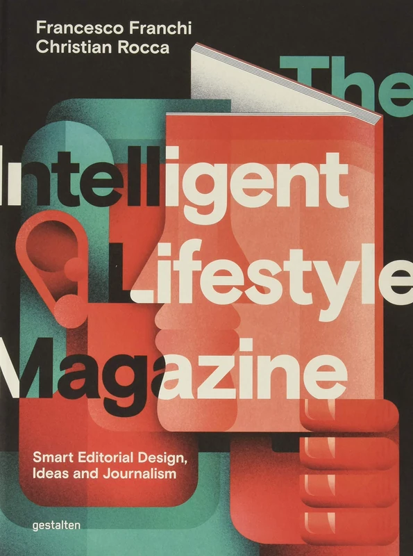 The Intelligent Lifestyle Magazine: Smart Editorial Design, Storytelling and Journalism - Image 1