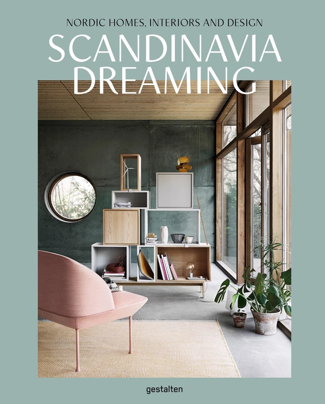 Scandinavia Dreaming: Nordic Homes, Interiors and Design: 2