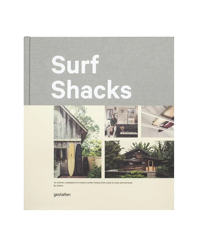 Surf Shacks: An Eclectic Compilation of Creative Surfer's Homes from Coast to Coast and Overseas: An Eclectic Compilation of Surfers' Homes from Coast to Coast and Overseas - Image 1