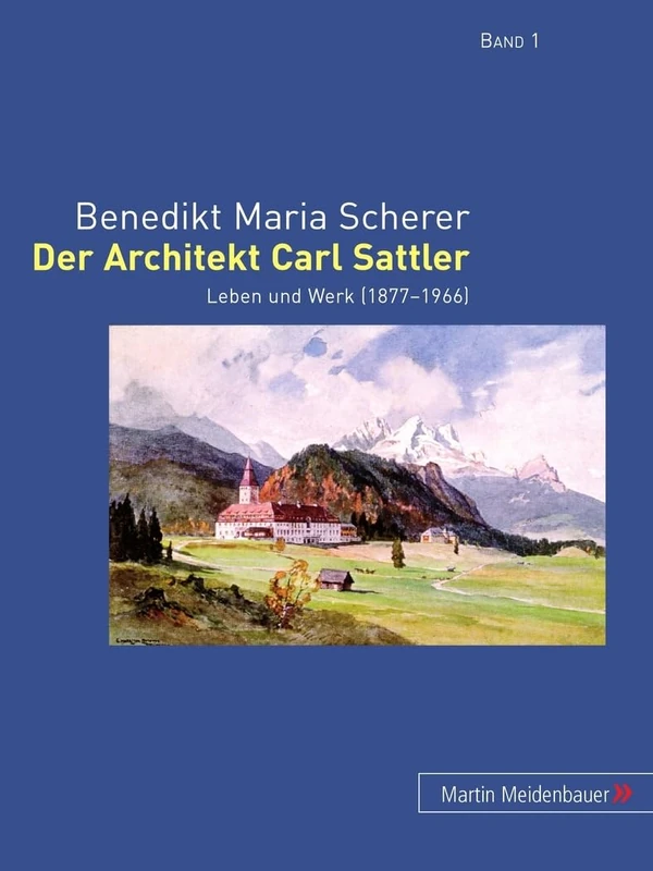 Der Architekt Carl Sattler: Leben Und Werk (1877-1966) - Image 1