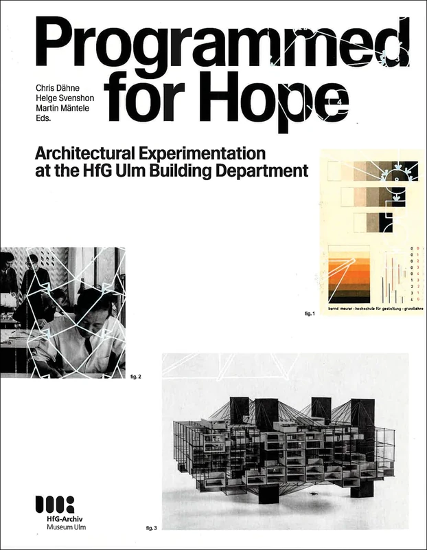 Programmed for Hope: Architectural Experimentation at the HfG Ulm Building Department - Image 1
