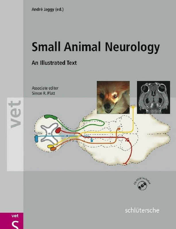 Atlas and Textbook of Small Animal Neurology: An Illustrated Text (Vet (Schlutersche))