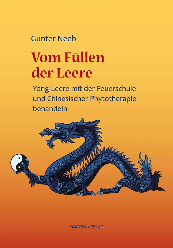 Vom Füllen der Leere: Yang-Leere mit der Feuerschule und Chinesischer Phytotherapie behandeln