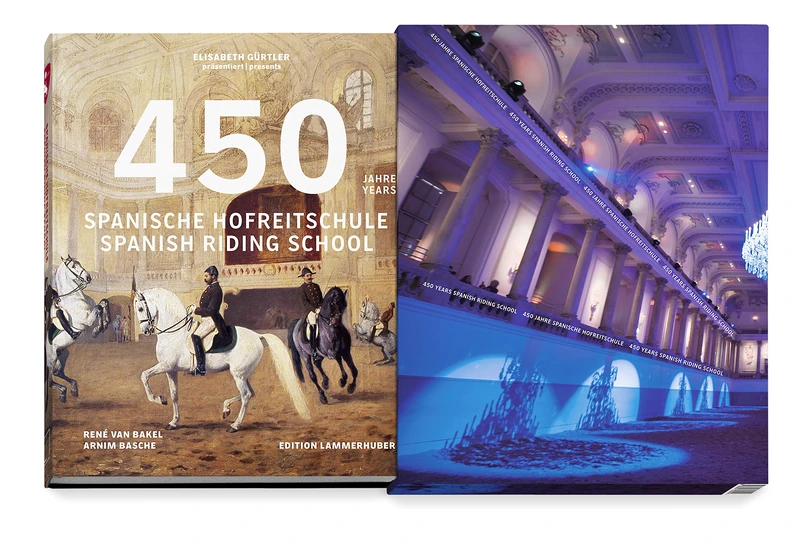 450 Years of the Spanish Riding School: 450 Years Spanish Riding School