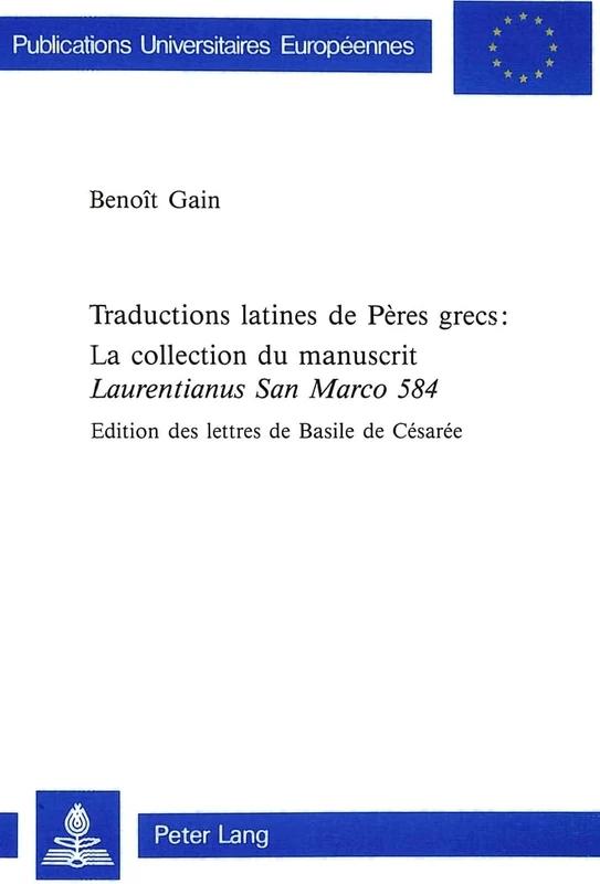Traductions latines de Pères grecs: - La collection du manuscrit Laurentianus San Marco 584: 64 (Europaeische Hochschulschriften / European University Studie) - Image 1