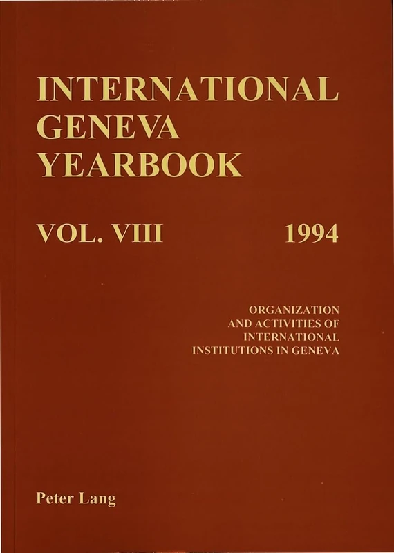 International Geneva Yearbook: Vol. VIII/1994: Organization and Activities of International Institutions in Geneva: 8 - Image 1