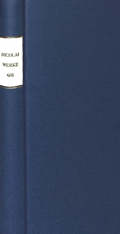 Saemtliche Werke - Briefe - Dokumente: Kritische Ausgabe Mit Kommentar- Band 6- Zweiter Teil: Kommentar- Gedaechtnisschriften Und Philosophische Abhandlungen (Friedrich Nicolai) - Image 1