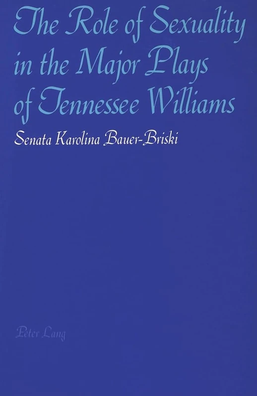 The Role of Sexuality in the Major Plays of Tennessee Williams - Image 1