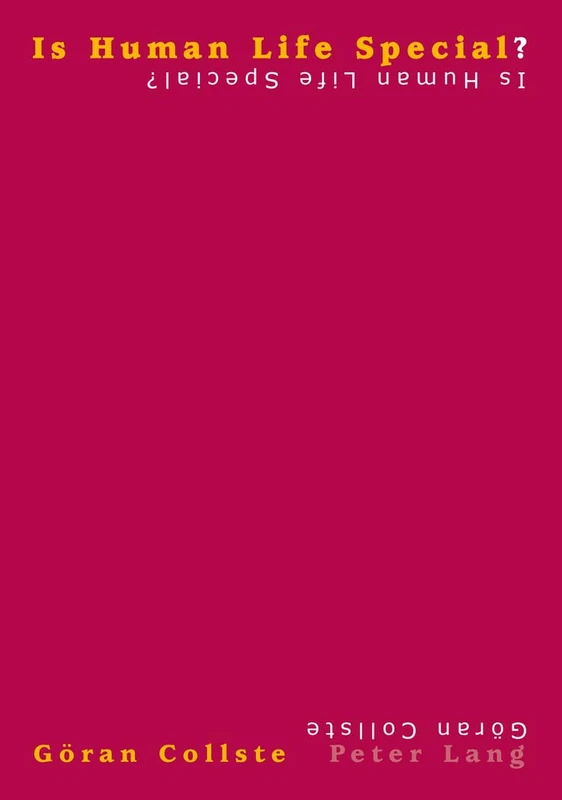 Is Human Life Special?: Religious and Philosophical Perspectives on the Principle of Human Dignity