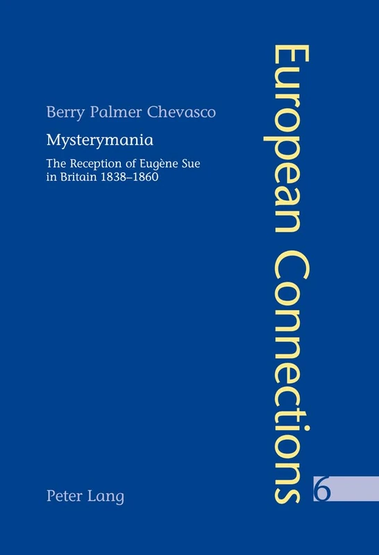 Mysterymania: The Reception of Eugene Sue in Britain 1838-1860: v. 6 (European Connections) - Image 1