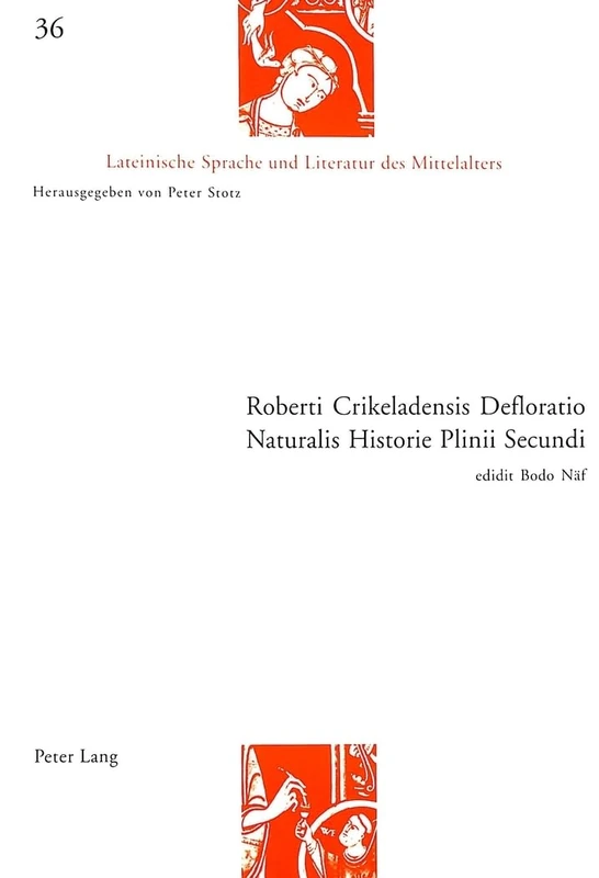 Roberti Crikeladensis Defloratio Naturalis Historie Plinii Secundi: 36 (Lateinische Sprache Und Literatur Des Mittelalters) - Image 1