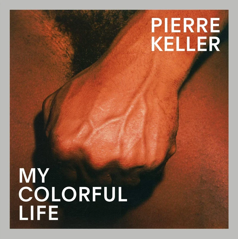 Pierre Keller: My Colorful Life - Image 1