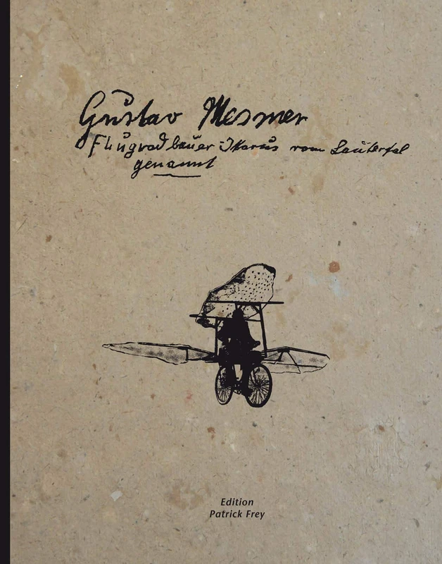 Gustav Mesmer: Ikarus Vom Lautertal Genannt: Flugradbauer - Ikarus Vom Lautertal Genannt - Image 1