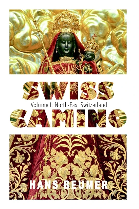 SWISS CAMINO - Volume I: North-East Switzerland (Luxury edition) - Image 1
