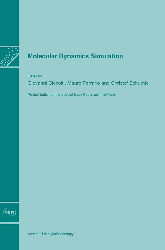 MDPI AG Molecular Dynamics Simulation - Physical Chemistry Book