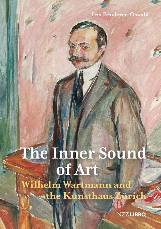 The Inner Sound of Art: Wilhelm Wartmann and the Kunsthaus Zürich - Image 1