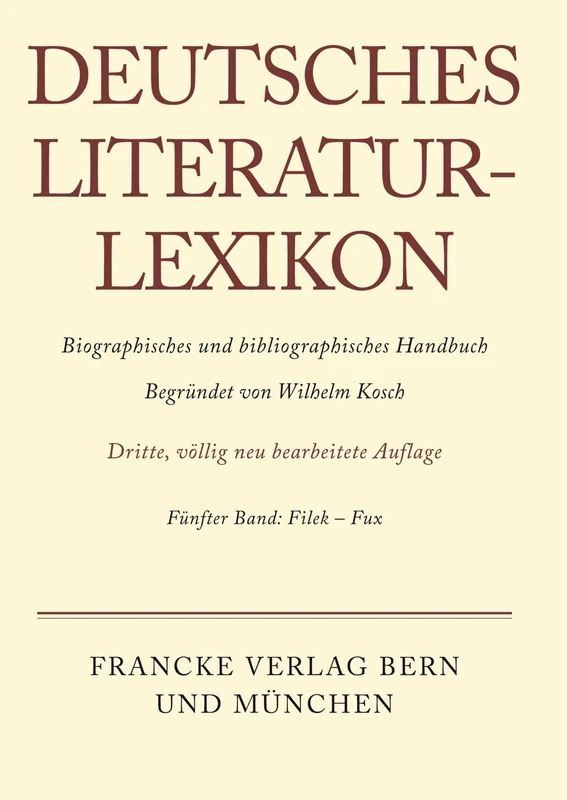 Deutsches Literatur-Lexikon, Band 5, Filek - Fux