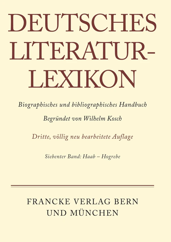 Deutsches Literatur-Lexikon, Band 7, Haab - Hogrebe