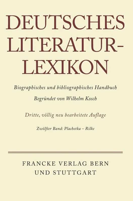 Deutsches Literatur-Lexikon, Band 12, Plachetka - Rilke - Image 1