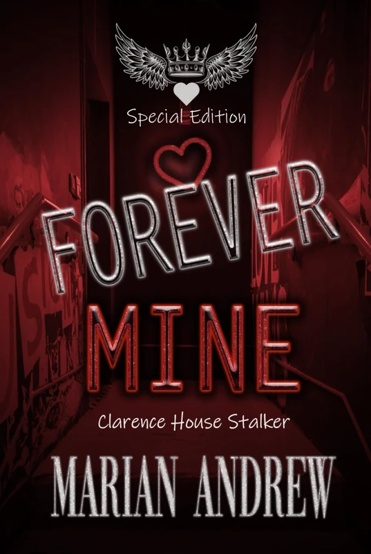 Forever MINE: Clarence House Stalker