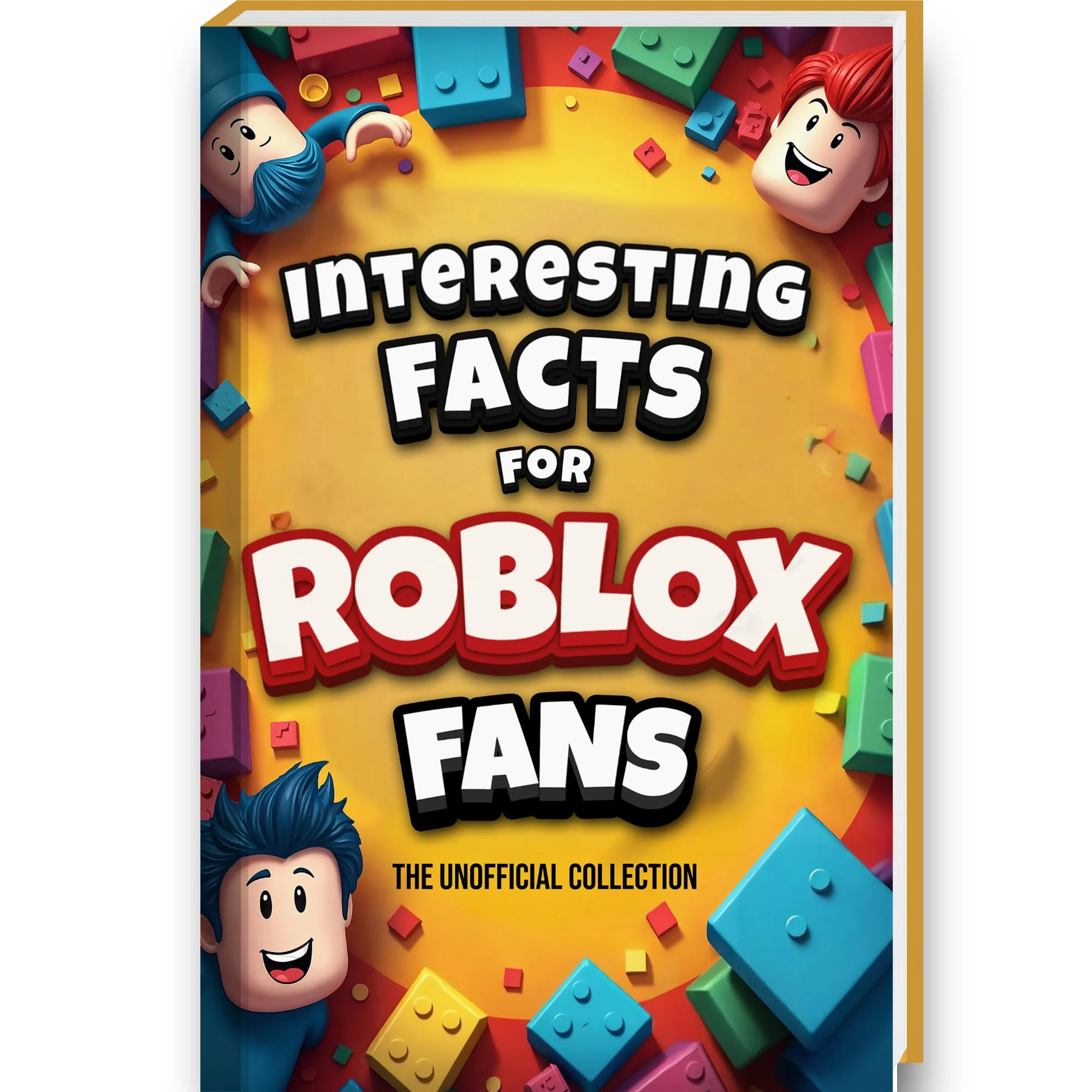 Interesting Facts For Roblox Fans - Mind-Blowing Trivia and Facts about the Roblox games and the Roblox World | Roblox Book Robolox Gift Boys Roblox Merch | Unofficial collection