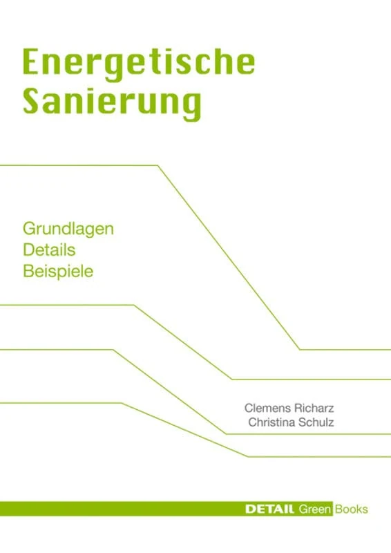 Energetische Sanierung: Grundlagen, Details, Beispiele (DETAIL Green Books) - Image 1