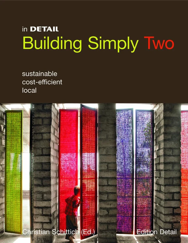 Building simply two: Sustainable, cost-efficient, local (in DETAIL)