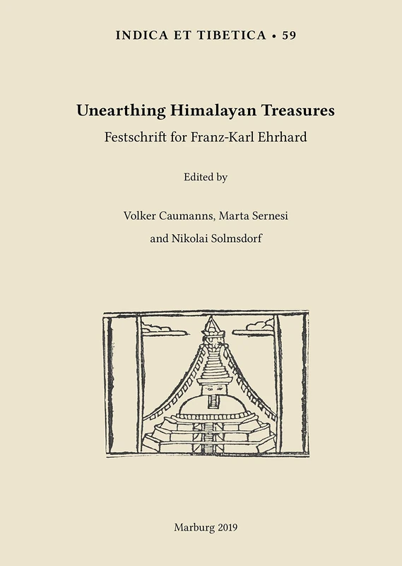 Unearthing Himalayan Treasures: Festschrift for Franz-Karl Ehrhard