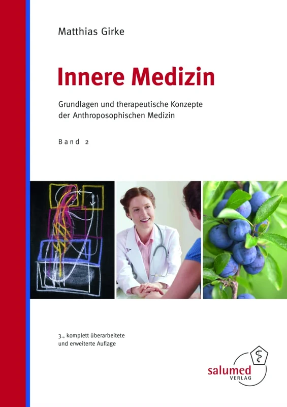 Innere Medizin: Grundlagen und therapeutische Konzepte der Anthroposophischen Medizin