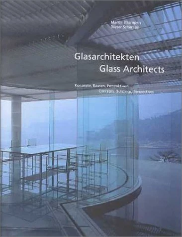 Glass Architects: Concepts, Buildings, Perspectives
