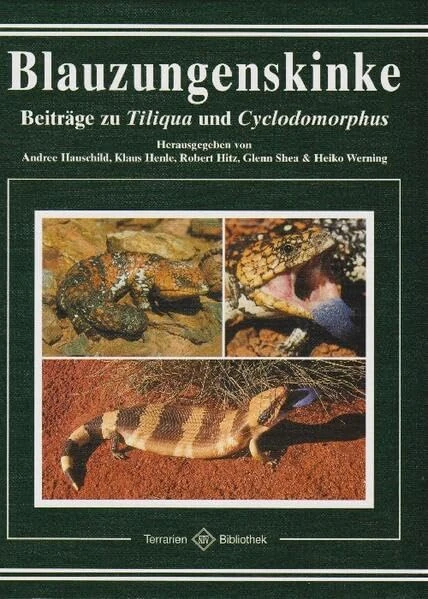 Blauzungenskinke: Beiträge zu Tiliqua und Cyclodomorphus
