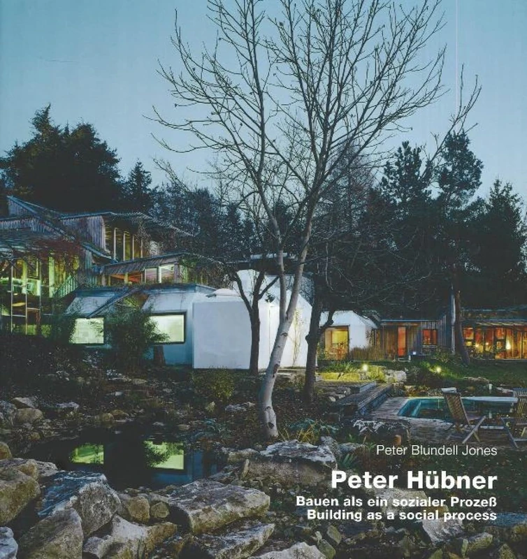 Peter Hubner: Building as a Social Process