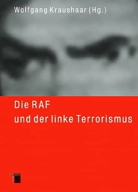 Die RAF und der linke Terrorismus - Image 1