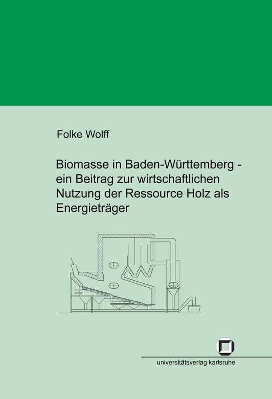 Biomasse in Baden-Württemberg: ein Beitrag zur wirtschaftlichen Nutzung der Ressource Holz als Energieträger - Image 1