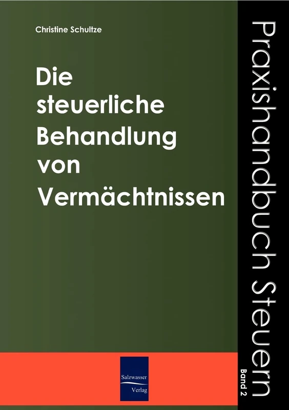 Die steuerliche Behandlung von Vermächtnissen