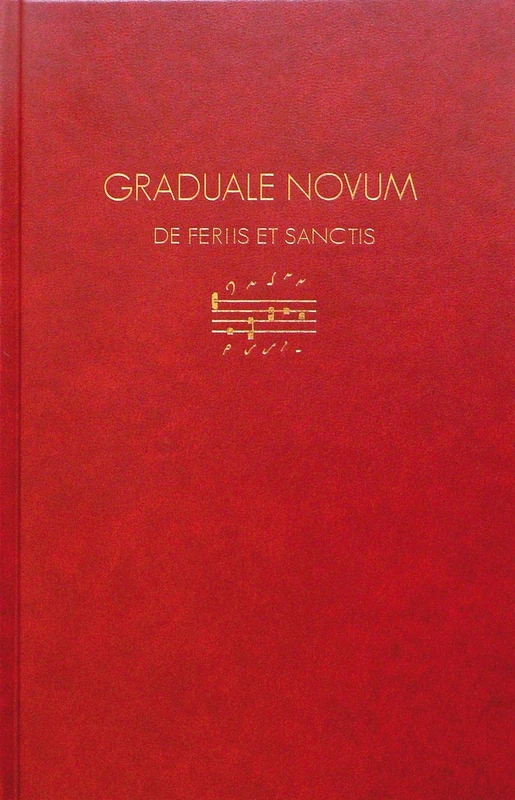 Graduale Novum Editio magis critica iuxta SC 117: Tomus II: De Feriis Et Sanctis