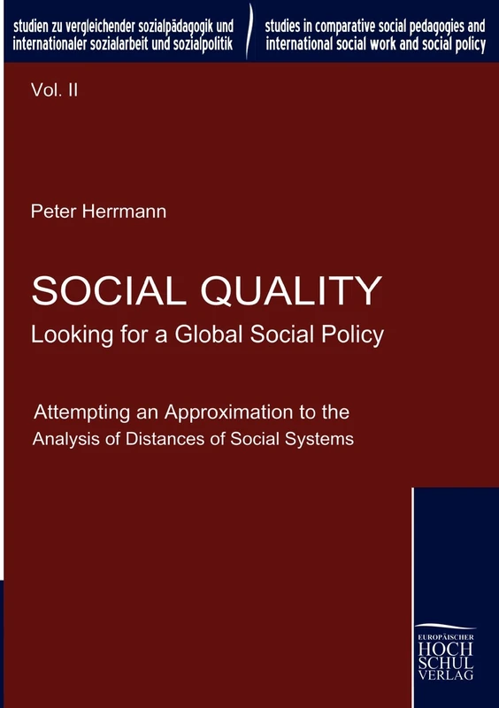 Social Quality - Looking for a Global Social Policy: Attempting an Approximation to the Analysis of Distances of Social Systems