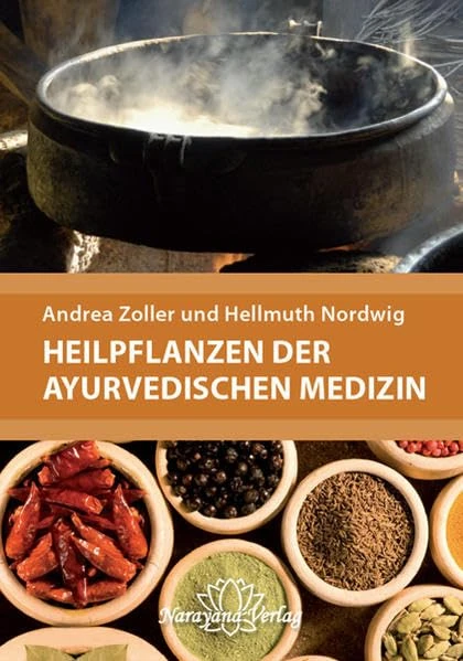 Narayana Verlag Heilpflanzen der Ayurvedischen Medizin Handbuch