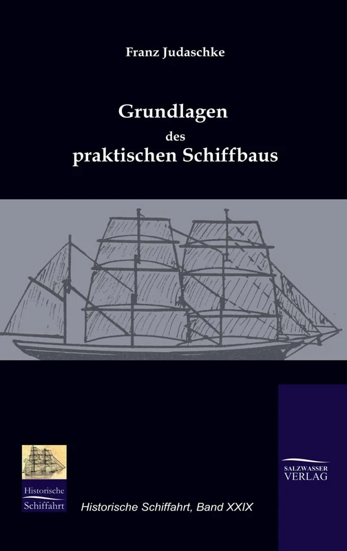 Grundlagen des praktischen Schiffbaus