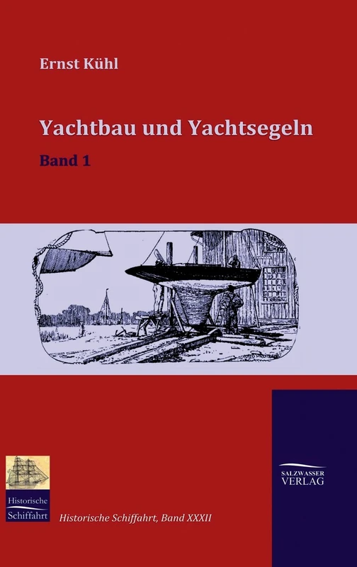 Yachtbau und Yachtsegeln: Band 1 - Image 1