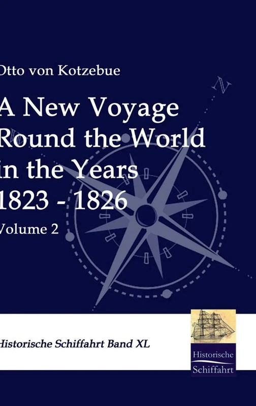 A New Voyage Round the World in the Years 1823 - 1826: Volume 2