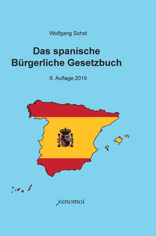 Das Spanische Bürgerliche Gesetzbuch / Código Civil und spanisches Notargesetz: Zweisprachige Ausgabe der vollständigen Gesetzestexte